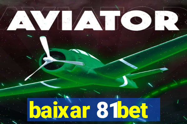 baixar 81bet